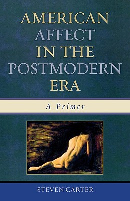 Libro American Affect In The Postmodern Era: A Primer - C...