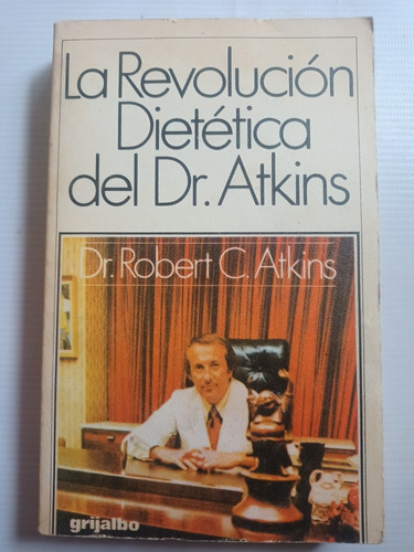 La Revolución Dietética Del Dr. Atkins Dr. Robert Atkins