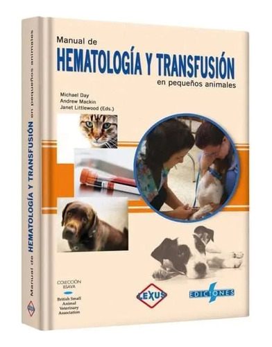 Manual De Hematología Y Transfusión En Pequeños Animales