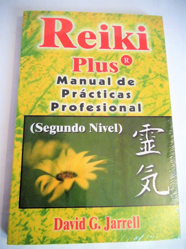 Reiki Plus Manual De Pràcticas Profesional 2do. Nivel