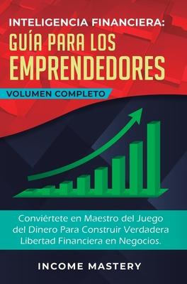 Libro Inteligencia Financiera Guia Para Los Emprendedores...