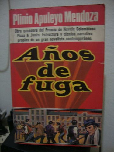 Años De Fuga - Plinio Apuleyo Mendoza