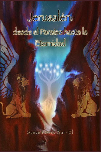 Libro: Jerusalén: Desde El Paraíso Hasta La Eternidad (spani