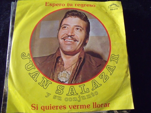 Ep Juan Salazar, Si Quieres Verme Llorar