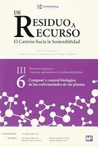 Comprar Compost Y Control Biologico De Las Enfermedades De Las Plantas Iii. 6, De Red Espa¤ola De Compostaje. Editorial Mundi-prensa, Tapa Blanda, Edición 2016 En Español
