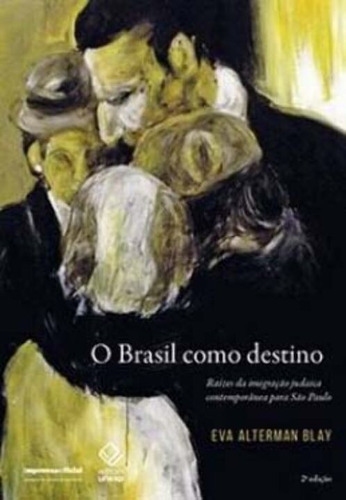 Brasil Como Destino, O - 02ed/20, De Blay, Eva Alterman. Editora Imprensa Oficial Em Português