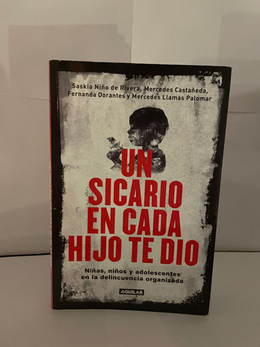 Un Sicario En Cada Hijo Te Dio