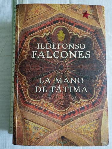 La Mano De Fátima Ildefonso Falcones Libro (Usado)
