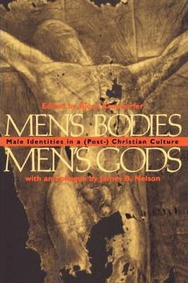 Men's Bodies, Men's Gods - Bjorn Krondorfer