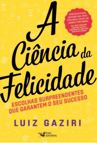 Livro Ciencia Da Felicidade, A