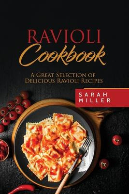 Libro Ravioli Cookbook : A Great Selection Of Delicious R...