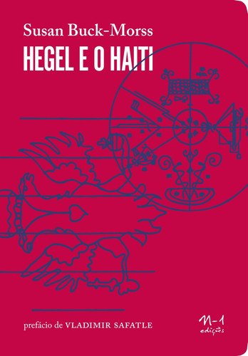 Hegel e o Haiti, de Buck-Morss, Susan. Editorial EdLab Press Editora Eirele, capa mole em português, 2017