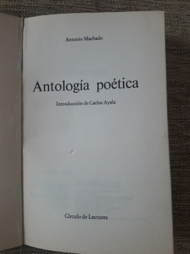 Antología Poética - Antonio Machado - Círculo De Lectores