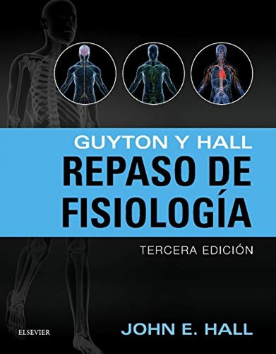 Libro Guyton Y Hall. Repaso De Fisiología - Hall, J.e.