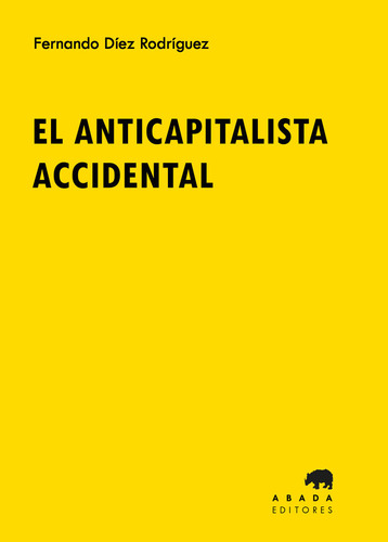 Libro El Anticapitalista Accidental - Diez Rodriguez, Fer...