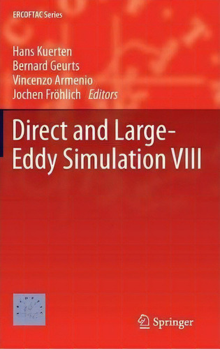 Direct And Large-eddy Simulation Viii, De J. G. M. Kuerten. Editorial Springer, Tapa Dura En Inglés