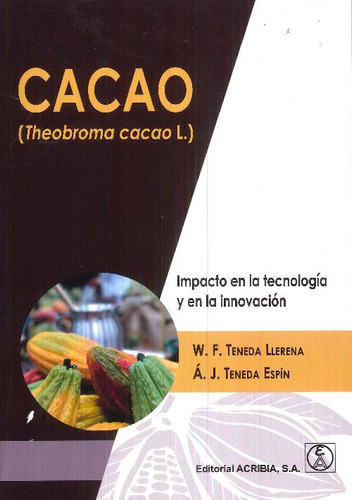 Libro Cacao (theobroma Cacao L.) De Álvaro José Teneda Espín