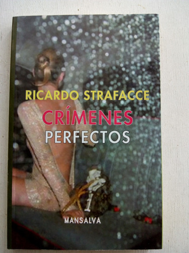 Crímenes Perfectos De Ricardo Strafacce - Mansalva (usado)