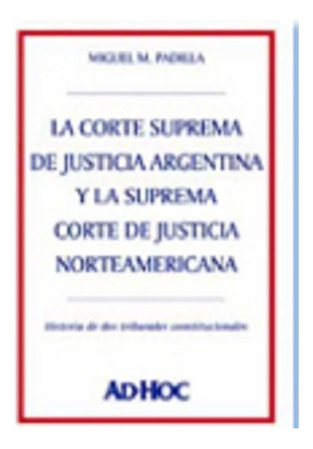 La Corte Suprema De Justicia Argentina Y La Suprema Corte...