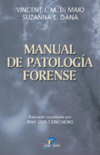 Manual De Patologia Forense - Di Maio,j.v.