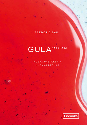 Gula Razonada Nueva Pasteleria Nuevas Reglas - Bau,frederic