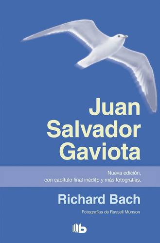 Juan Salvador Gaviota - Richard Bach, De Bach, Richard. Edi