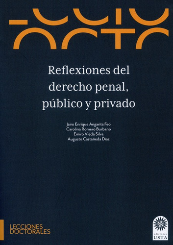 Libro Reflexiones Del Derecho Penal Publico Y Privado