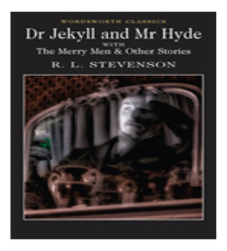 Doctor Jekyll And Mr Hyde  -   Wordsworth Kel Ediciones