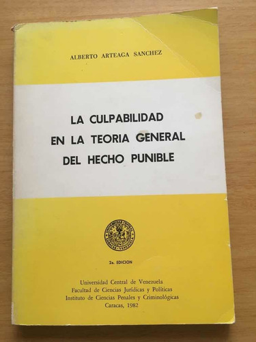 La Culpabilidad En La Teoría  Del  Hecho Punible