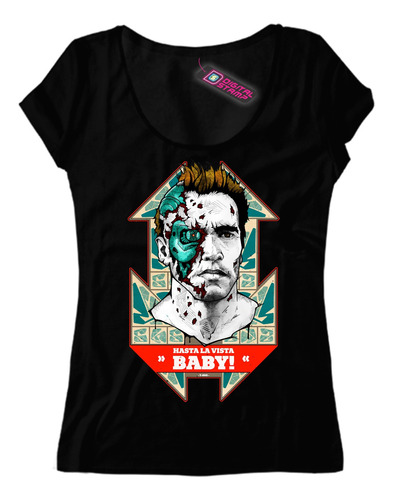 Remera Mujer Terminator T-800 Hasta La Vista Baby P53 Dtg