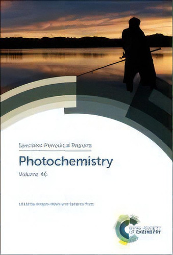 Photochemistry : Volume 46, De Angelo Albini. Editorial Royal Society Of Chemistry, Tapa Dura En Inglés