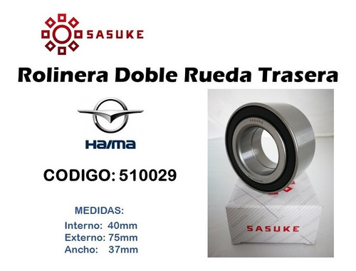 Rolinera Rodamiento Trasera Haima 7 40x75x37