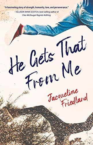 He Gets That From Me: A Novel (libro En Inglés)