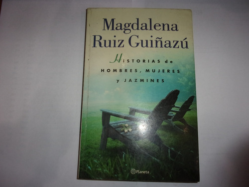 Libro- Historias De Hombres,mujeres Y Jazmines- Guiñazuñ1048