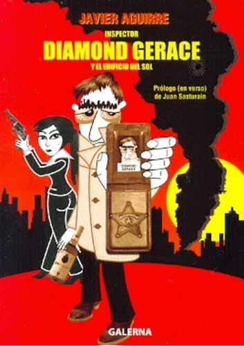 Inspector Diamond Gerace Y El Edificio Del Sol - Javier Agui