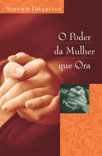Livro O Poder Da Mulher Que Ora Em Pdf