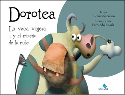 Dorotea, La  Vaca Viajera  (libro Infantil)  