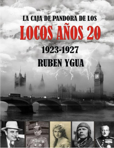 Libro: La Caja De Pandora De Los Locos Años 20: 1923- 1927