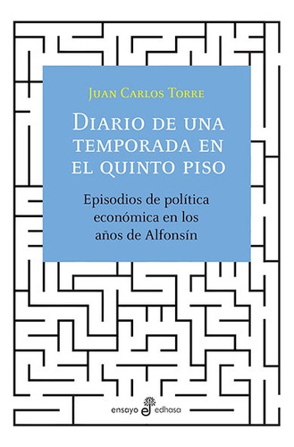 Diario De Una Temporada En El Quinto Piso - Juan Carlos Torr