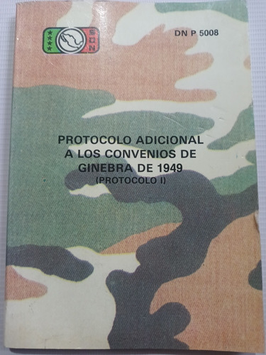 Protocolo Adicional Convenios De Ginebra 1949 Sedena