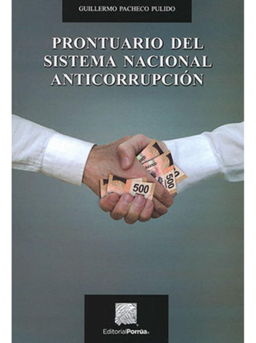 Libro.- Prontuario Del Sistema Nacional Anticorrupción