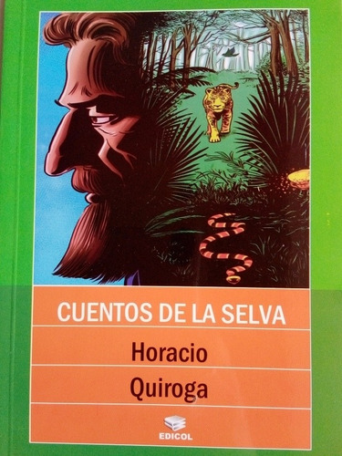 Cuentos De La Selva De Horacio Quiroga Editorial Edicol