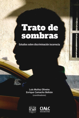 Trato De Sombras Estudios Sobre Discriminacion Incorrecta