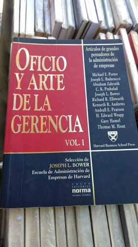 Oficio Y Arte De La Gerencia Vol 1, Joseph Bower -rf Libros