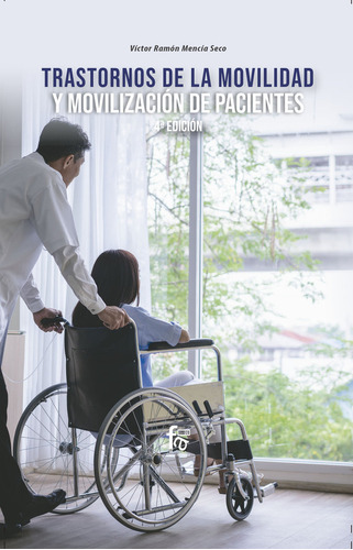 Trastornos De La Movilidad Y Movilizacion De Pacientes 4ªed