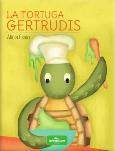 La Tortuga Gertrudis Mini Cuentos Cartonados de Esain Alicia Editorial Infantil.Com tapa dura en español 2010