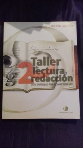 Taller De Lectura Y Redacción Con Enfoque En Competencias