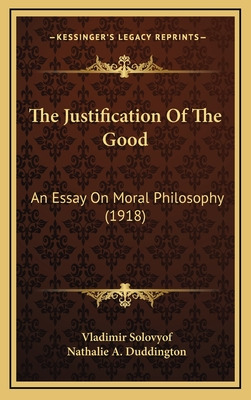Libro The Justification Of The Good: An Essay On Moral Ph...