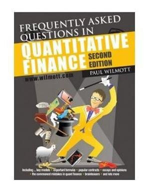 Frequently Asked Questions In Quantitative Finance - Paul...