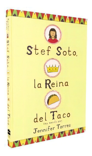 Stef Soto, La Reina Del Taco, De Jennifer Torres. Editorial Harper Collins Español, Tapa Blanda En Español